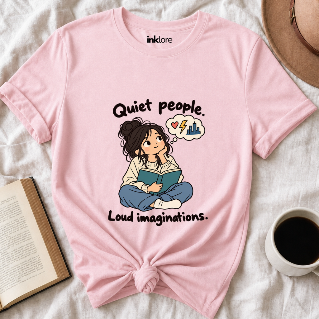 Quiet People Loud Imaginations T-Shirt