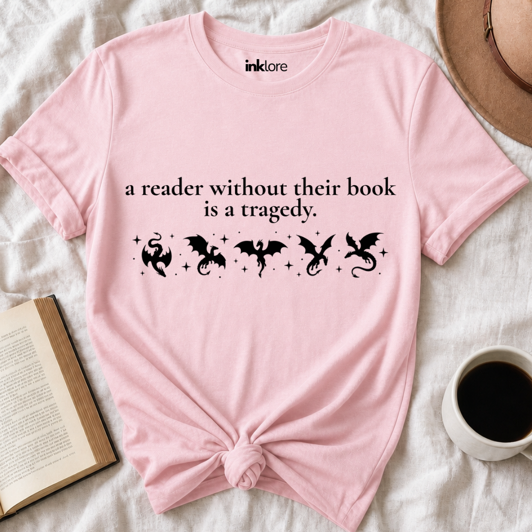 A Reader Without Their Book Is A Tragedy T-Shirt