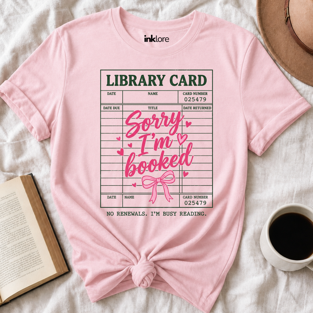Sorry I'm Booked Library Card T-Shirt
