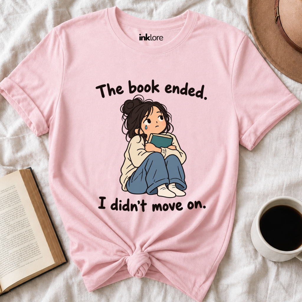 The Book Ended I Didn't Move On T-Shirt