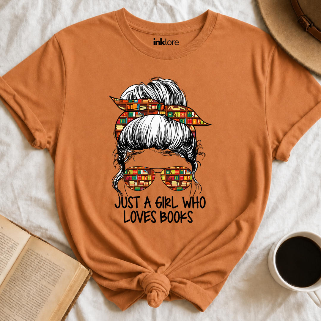 Just A Girl Who Loves Books T-Shirt