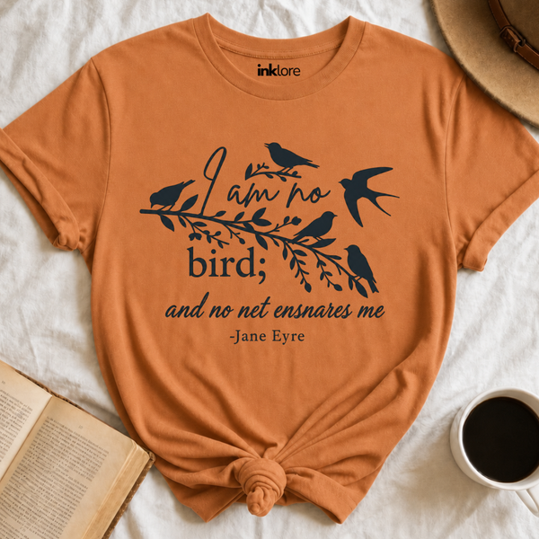 Jane Eyre "I Am No Bird" Shirt