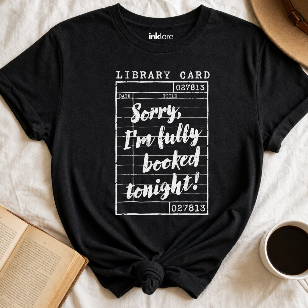"Sorry, I'm Fully Booked Tonight!" Vintage Library Card T-Shirt | Retro Book Lover Graphic Tee & Librarian Gift Main image