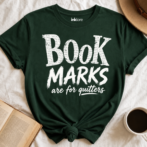 "Bookmarks Are For Quitters" T-Shirt | Funny Book Lover Graphic Tee & Bookish Reader Gift