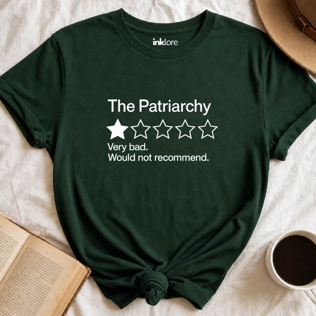 The Patriarchy Very Bad Would Not Recommend T-Shirt