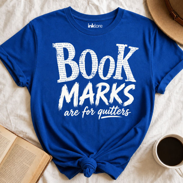 "Bookmarks Are For Quitters" T-Shirt | Funny Book Lover Graphic Tee & Bookish Reader Gift