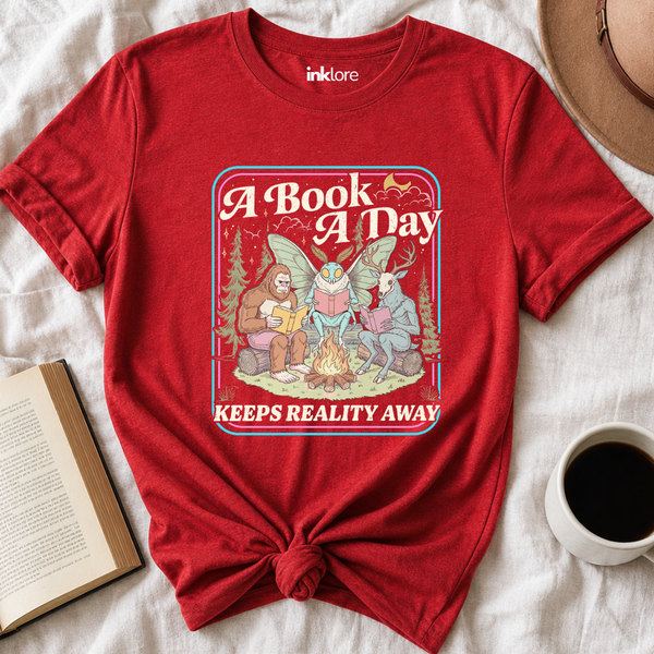 "A Book A Day Keeps Reality Away" T-Shirt | Cryptid Campfire Book Lover Graphic Tee & Fantasy Reader Shirt