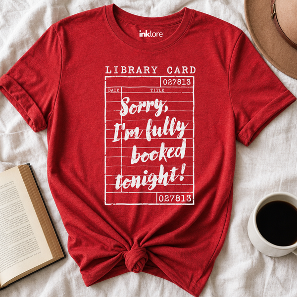 "Sorry, I'm Fully Booked Tonight!" Vintage Library Card T-Shirt | Retro Book Lover Graphic Tee & Librarian Gift