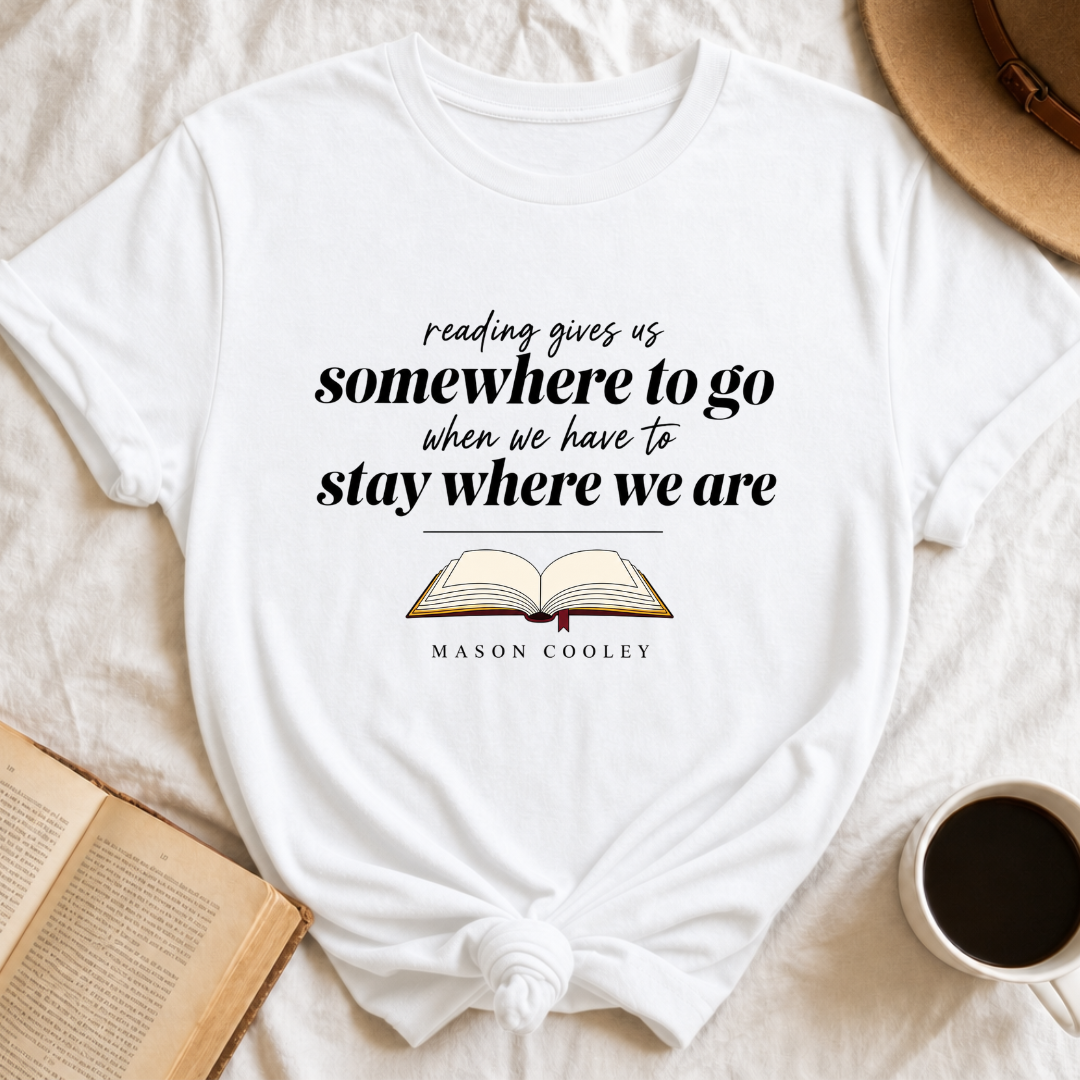 "Somewhere to Go" Bibliophile Graphic T-Shirt – Premium Cotton Bookish Tee Main image