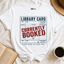 Currently Booked Library Card T Shirt