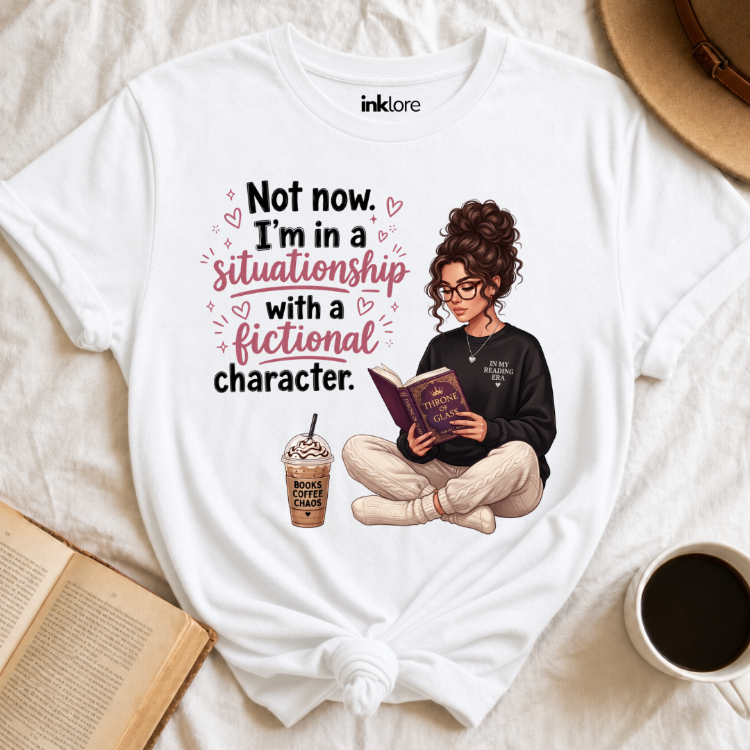 Situationship With A Fictional Character Graphic T-Shirt