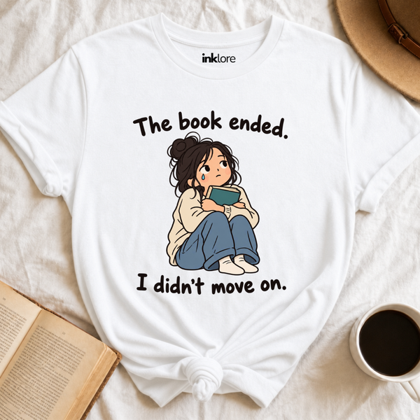 The Book Ended I Didn't Move On T-Shirt