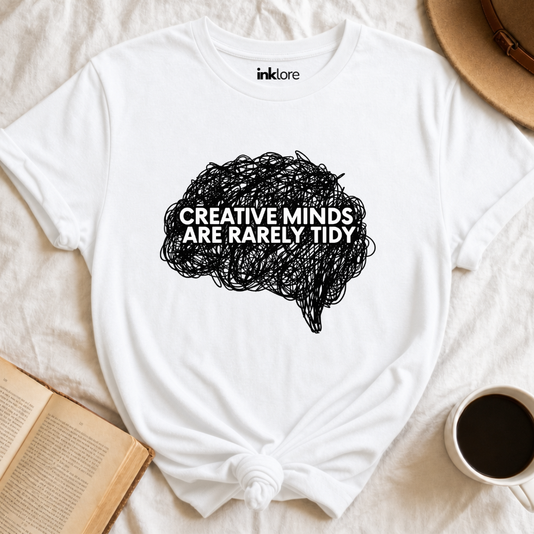 Creative Minds Are Rarely Tidy T-Shirt Main image