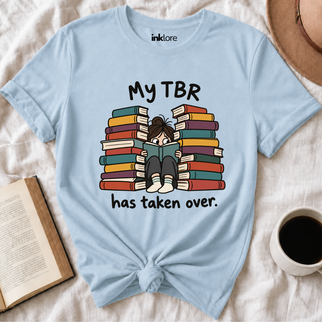 My TBR Has Taken Over T-Shirt