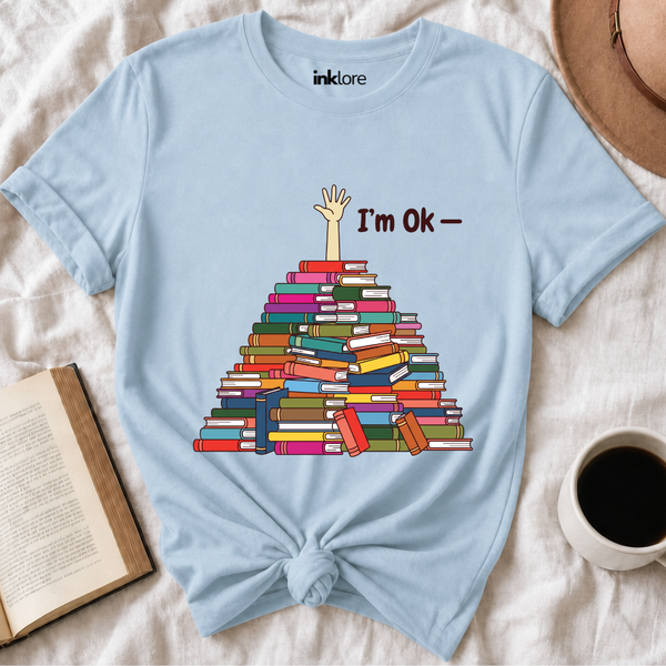 I'm OK Book Stack T Shirt