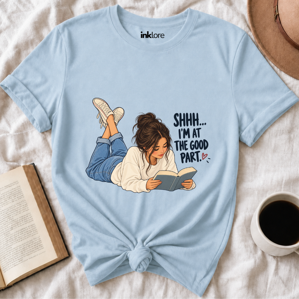 Shhh I'm At The Good Part Shirt