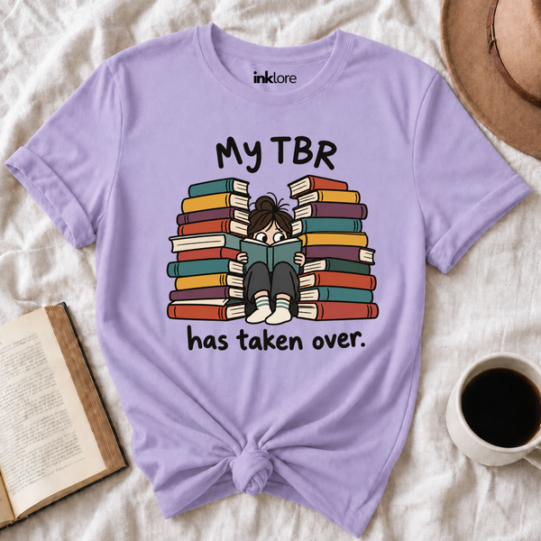 My TBR Has Taken Over T-Shirt