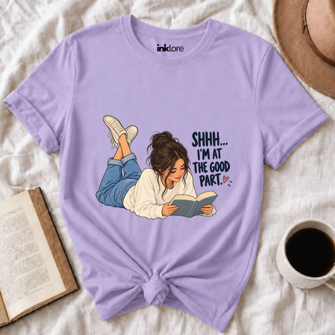 Shhh I'm At The Good Part Shirt