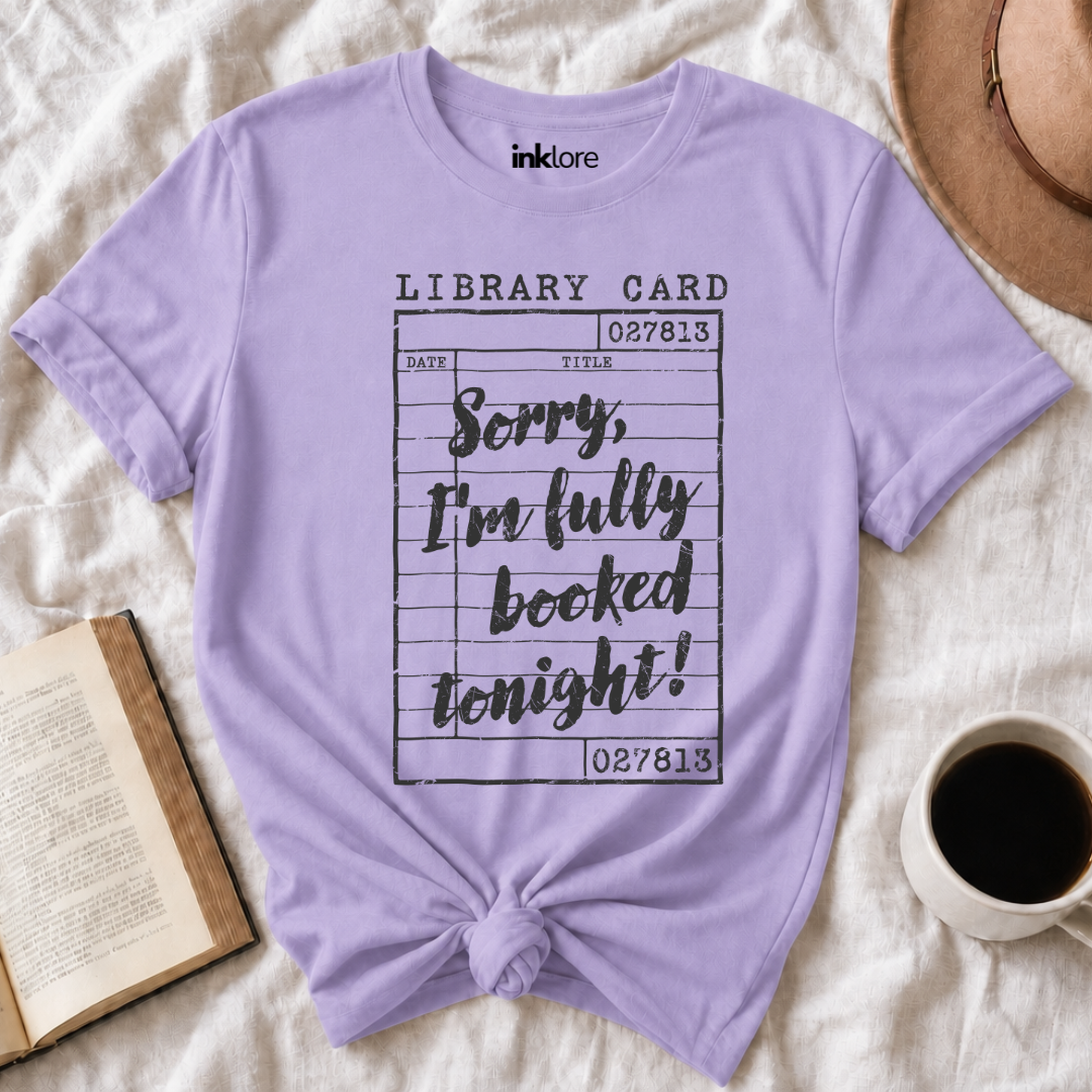 "Sorry, I'm Fully Booked Tonight!" Vintage Library Card T-Shirt | Retro Book Lover Graphic Tee & Librarian Gift