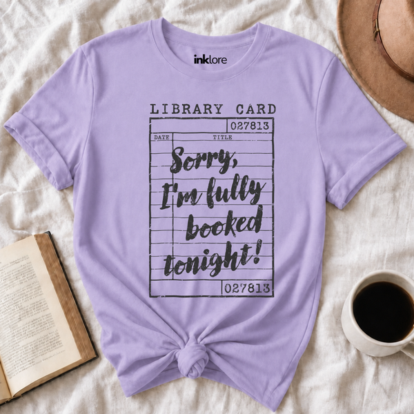 "Sorry, I'm Fully Booked Tonight!" Vintage Library Card T-Shirt | Retro Book Lover Graphic Tee & Librarian Gift