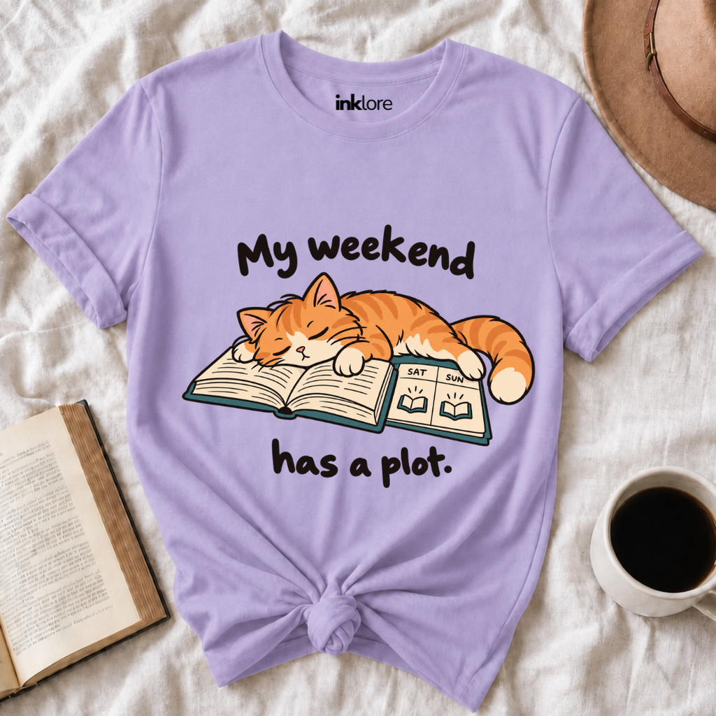 My Weekend Has A Plot T-Shirt