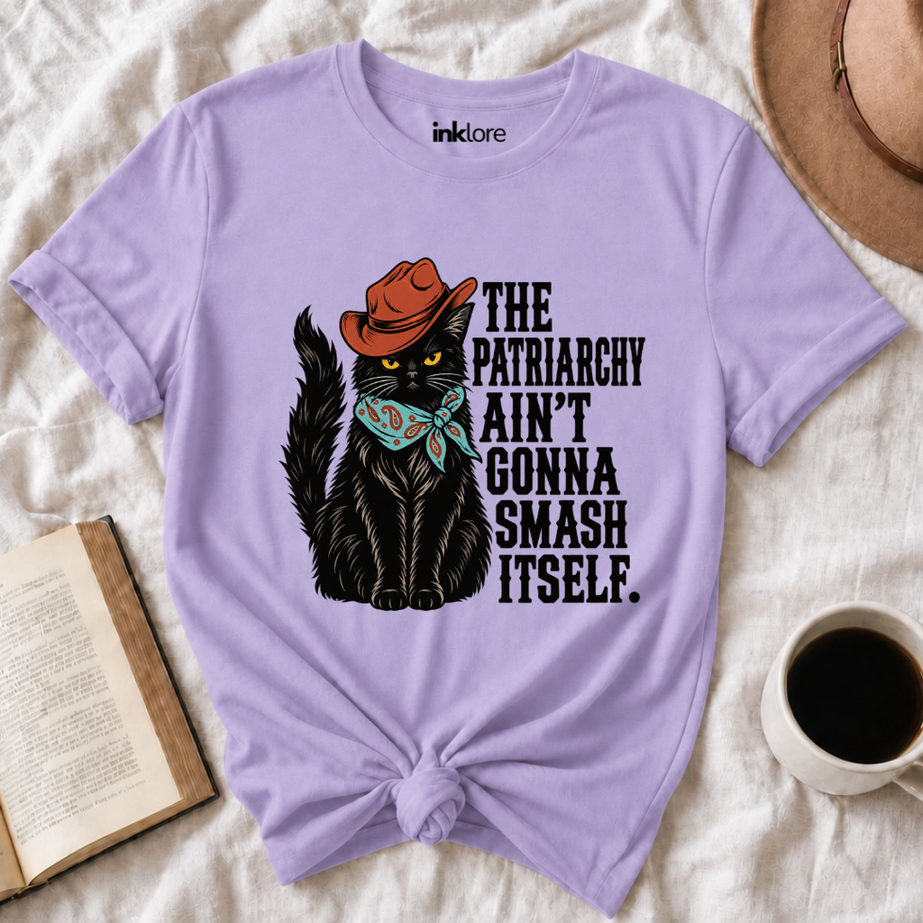 The Patriarchy Ain't Gonna Smash Itself T Shirt